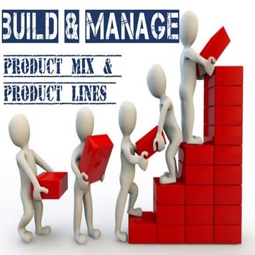How can companies build and manage its product mix and product lines