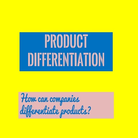 How can companies differentiate products