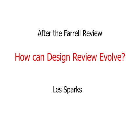 How can design review evolve, Les Sparks - Design Network Conference