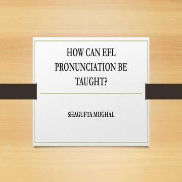 How  can  EFL Pronunciation be Taught