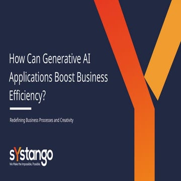 How Can Generative AI Applications Boost Business Efficiency_.pptx