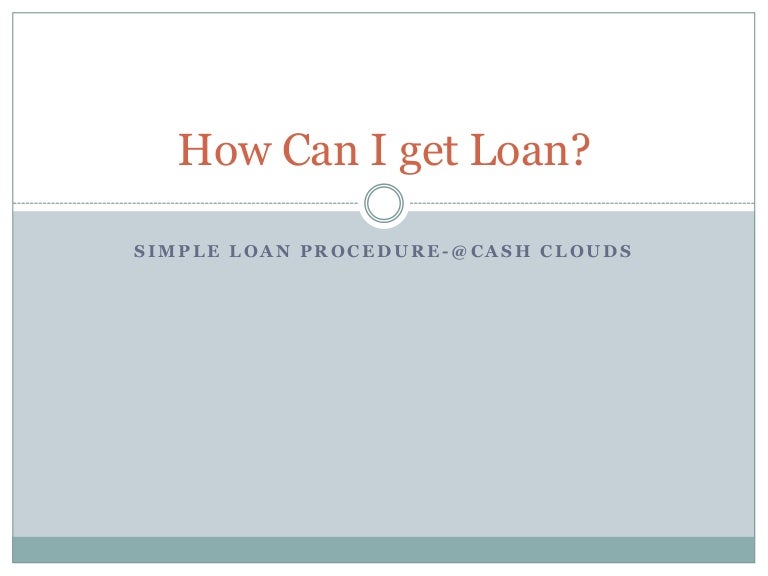 How can I get loan?