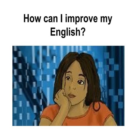 How can I improve my English - pronhelp.com