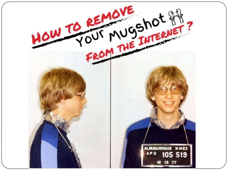 How Can I Remove My Mugshot From The Internet