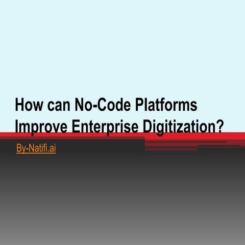 How can no code platforms improve enterprise digitization