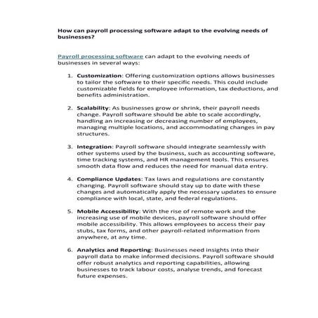 How can payroll processing software adapt to the evolving needs of businesses...