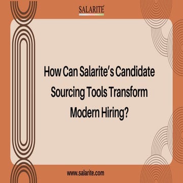 How Can Salarite’s Candidate Sourcing Tools Transform Modern Hiring.pdf