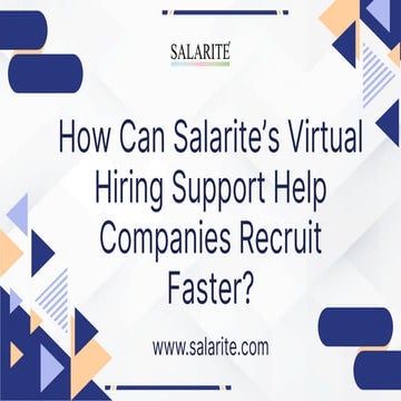 How Can Salarite’s Virtual Hiring Support Help Companies Recruit Faster.pdf