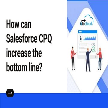 How can Salesforce CPQ increase the bottom line?