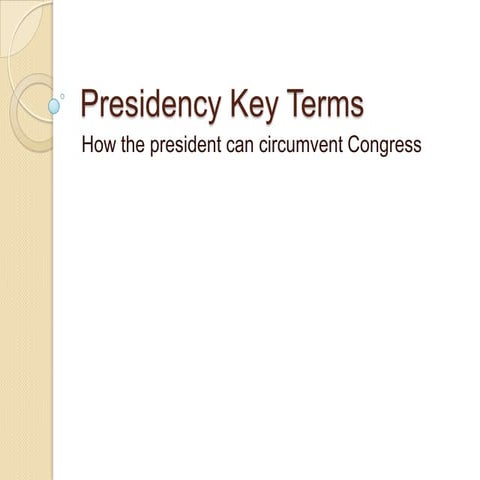 How can the president circumvent congress