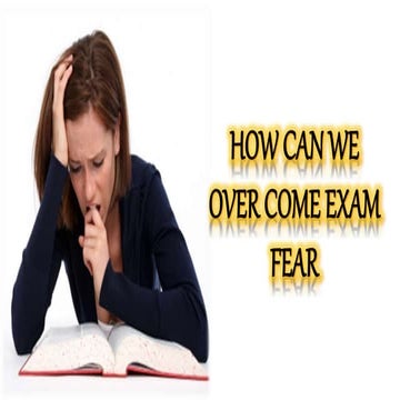 How can we overcome exam fear