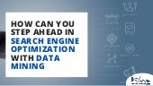 How Can You Step Ahead In Search Engine Optimization With Data Mining