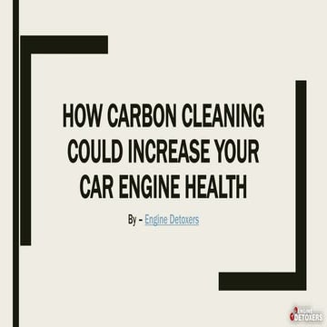 How carbon cleaning could increase your car engine health