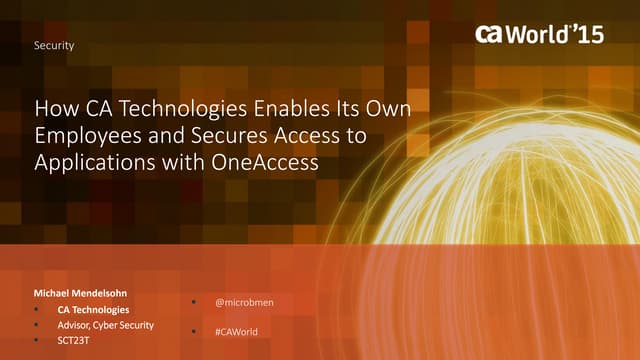 How CA Technologies Enables Its Own Employees and Secures Access to Applicati...