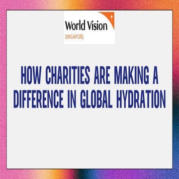 How Charities Are Making a Difference in Global Hydration.pptx
