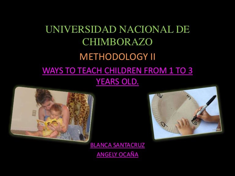 How children learn from 1 to 3 years.