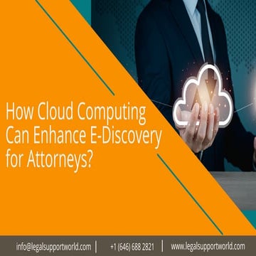 How cloud computing can enhance e-Discovery for attorneys ?