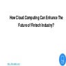 How Cloud Computing can Enhance the Future of Fintech Industry