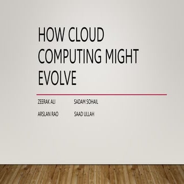 How cloud computing might evolve.pptx