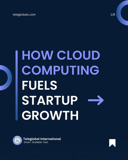 How does Cloud Computing benefits the Startup Growth