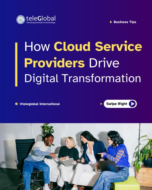 The Role of Cloud Service Providers in Digital Transformation Initiatives