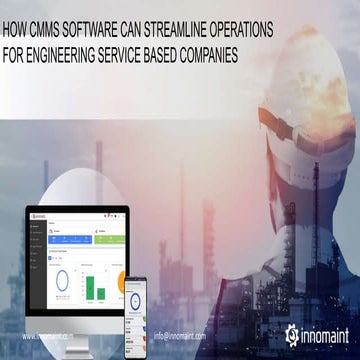 How CMMS Software streamline Service Based Engineering Company Maintenance Op...