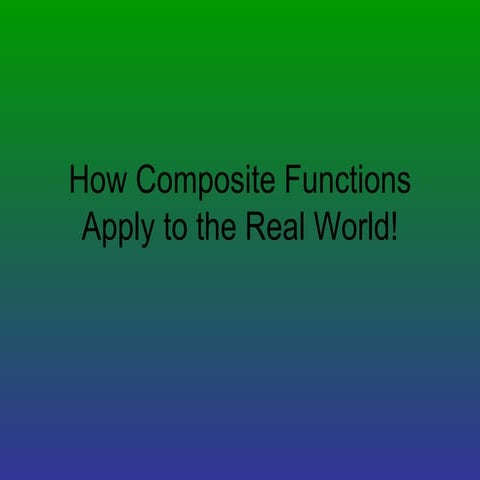 How Composite Functions Apply To The Real World
