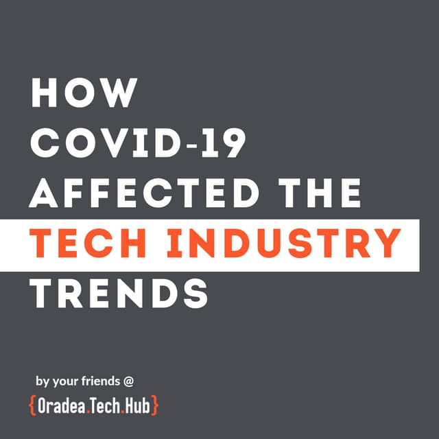 How COVID-19 affected the tech industry trends