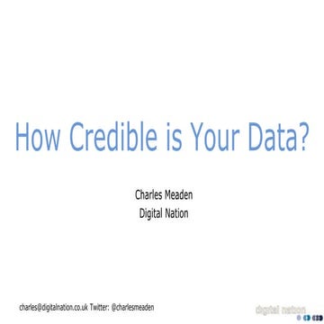 How Credible Is Your Data?
