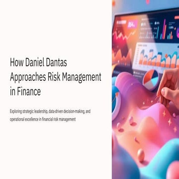 How Daniel Dantas Approaches Risk Management in Finance.pdf