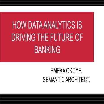 How data analytics will drive the future of banking