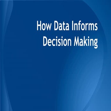How data informs decision making 2 | PPT