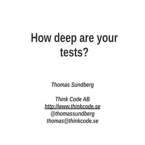 How deep are your tests? Agile Cymru 2016