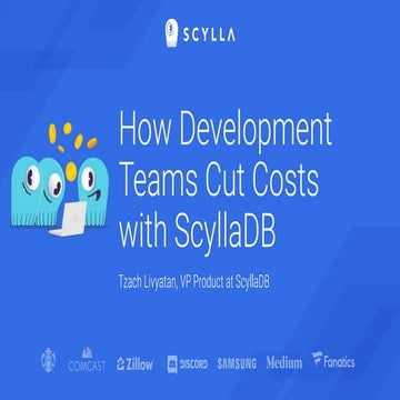 How Development Teams Cut Costs with ScyllaDB.pdf
