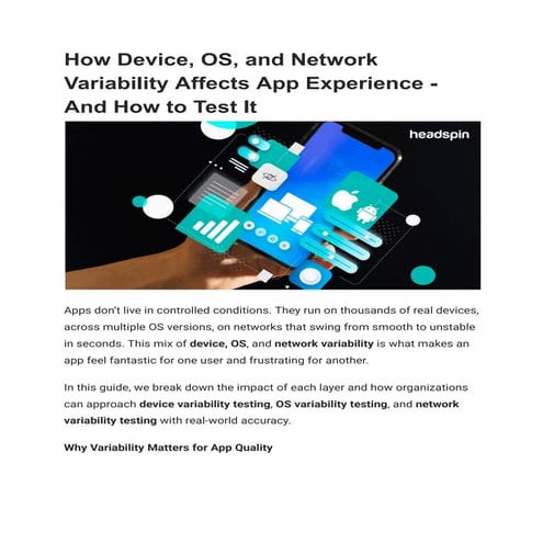 How Device, OS, and Network Variability Affects App Experience - And How to T...