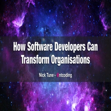 How Software Developers Can Tansform Organisations