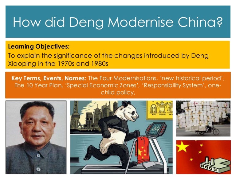 How did Deng Modernise China?