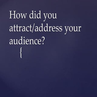 How did you attract