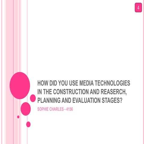 QUESTION 4 - Technologies 