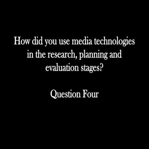 How did you use media technologies in the