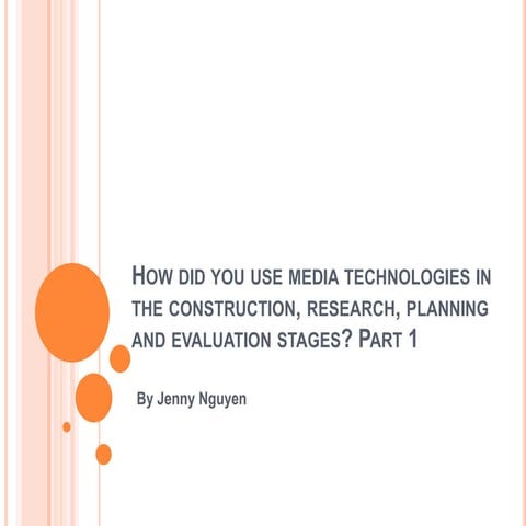 How did you use media technologies in the