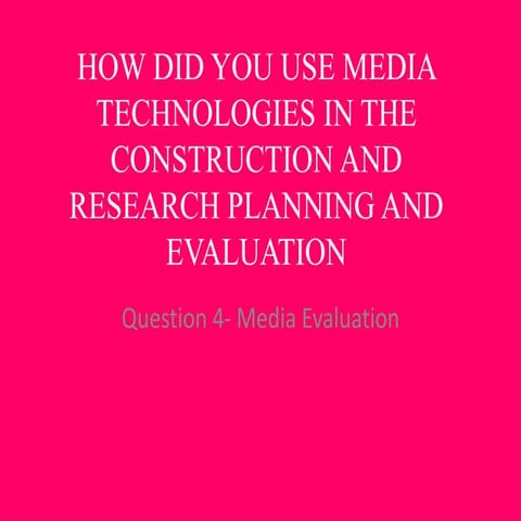 How did you use media technologies in the
