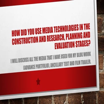 How did you use media technologies in the
