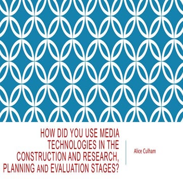 How did you use media technologies in the
