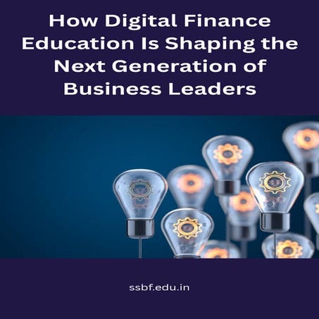 How Digital Finance Education Is Shaping the Next Generation of ...