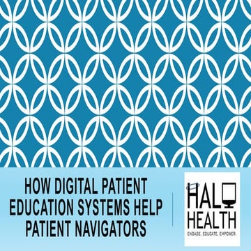 How Digital Patient Education Systems Help Patient Navigators