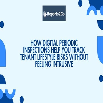 How Digital Periodic Inspections Help You Track Tenant Lifestyle Risks ...