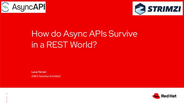 apidays Paris 2019 - How Do Async APIs Survive in a Rest World? by Luca Ferrari, Red Hat