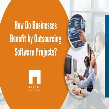 How Do Businesses Benefit by Outsourcing Software Projects