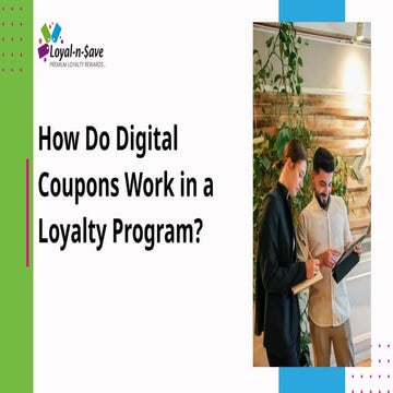 How Do Digital Coupons Work in a Loyalty Program? | PPTX